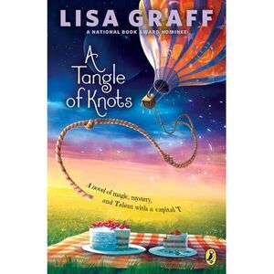 A Tangle of Knots -- Lisa Graff